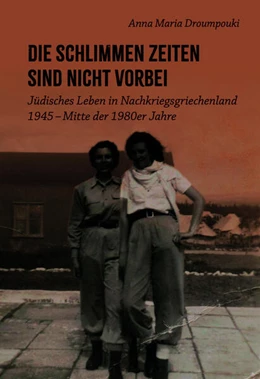 Abbildung von Droumpouki | Die schlimmen Zeiten sind nicht vorbei | 1. Auflage | 2026 | beck-shop.de