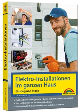 Abbildung von Riegler | Elektro-Installationen im ganzen Haus - Einstieg und Praxis | 1. Auflage | 2026 | beck-shop.de