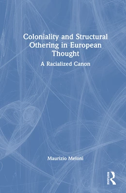 Abbildung von Meloni | Coloniality and Structural Othering in European Thought | 1. Auflage | 2026 | beck-shop.de