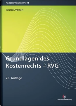 Abbildung von Scherer / Volpert | Grundlagen des Kostenrechts - RVG | 20. Auflage | 2026 | beck-shop.de