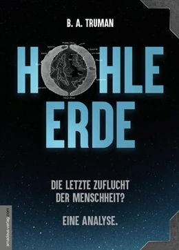 Abbildung von Truman / Helsing | HOHLE ERDE - Die letzte Zuflucht der Menschheit? Eine Analyse. | 1. Auflage | 2026 | beck-shop.de