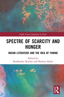 Abbildung von Kabir / Kochar | Spectre of Scarcity and Hunger | 1. Auflage | 2026 | beck-shop.de