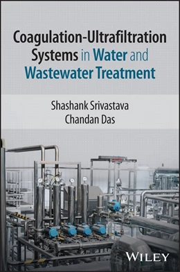 Abbildung von Das / Srivastava | Coagulation-Ultrafiltration Systems in Water and Wastewater Treatment | 1. Auflage | 2026 | beck-shop.de