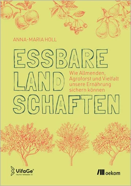 Abbildung von Holl | Essbare Landschaften | 1. Auflage | 2026 | beck-shop.de