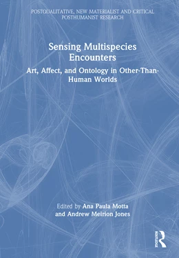 Abbildung von Motta / Jones | Sensing Multispecies Encounters | 1. Auflage | 2026 | beck-shop.de