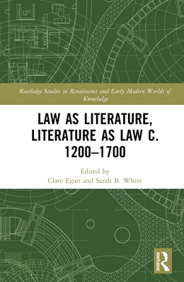 Abbildung von Egan / White | Law as Literature, Literature as Law c. 1200-1700 | 1. Auflage | 2026 | beck-shop.de