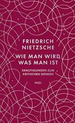 Abbildung von Nietzsche / Michels-Wenz | Wie man wird, was man ist | 1. Auflage | 2026 | beck-shop.de