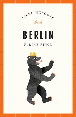 Abbildung von Finck | Berlin Reiseführer LIEBLINGSORTE | 1. Auflage | 2026 | beck-shop.de