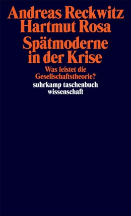 Abbildung von Reckwitz / Rosa | Spätmoderne in der Krise | 1. Auflage | 2026 | beck-shop.de