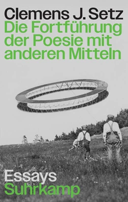 Abbildung von Setz | Die Fortführung der Poesie mit anderen Mitteln | 1. Auflage | 2026 | beck-shop.de
