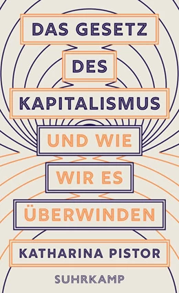 Abbildung von Pistor | Das Gesetz des Kapitalismus und wie wir es überwinden | 1. Auflage | 2026 | beck-shop.de