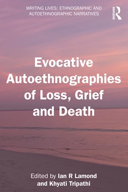 Abbildung von Lamond / Tripathi | Evocative Autoethnographies of Loss, Grief and Death | 1. Auflage | 2026 | beck-shop.de