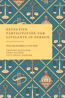 Abbildung von McKeever / McCord | Effective Participation for Litigants in Person | 1. Auflage | 2026 | beck-shop.de