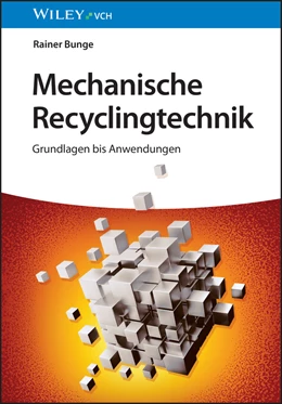 Abbildung von Bunge | Mechanische Recyclingtechnik | 1. Auflage | 2026 | beck-shop.de