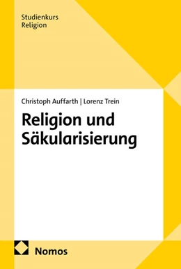 Abbildung von Auffarth / Trein | Religion und Säkularisierung | 1. Auflage | 2026 | beck-shop.de