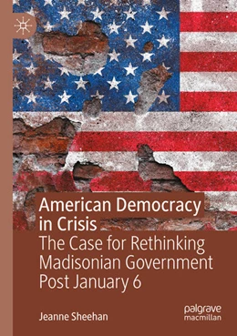 Abbildung von Sheehan | American Democracy in Crisis | 2. Auflage | 2026 | beck-shop.de