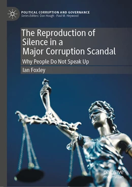 Abbildung von Foxley | The Reproduction of Silence in a Major Corruption Scandal | 1. Auflage | 2027 | beck-shop.de