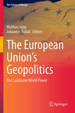 Abbildung von Jopp / Pollak | The European Union’s Geopolitics | 1. Auflage | 2026 | beck-shop.de