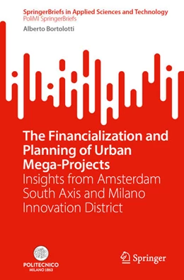 Abbildung von Bortolotti | The Financialization and Planning of Urban Mega-Projects | 1. Auflage | 2026 | beck-shop.de