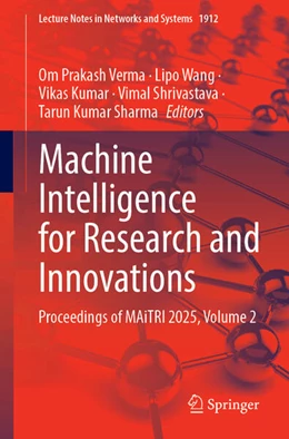 Abbildung von Verma / Wang | Machine Intelligence for Research and Innovations | 1. Auflage | 2026 | beck-shop.de