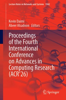 Abbildung von Daimi / Alsadoon | Proceedings of the Fourth International Conference on Advances in Computing Research (ACR’26) | 1. Auflage | 2026 | beck-shop.de