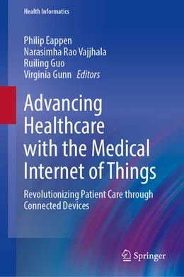 Abbildung von Eappen / Vajjhala | Advancing Healthcare with the Medical Internet of Things | 1. Auflage | 2026 | beck-shop.de