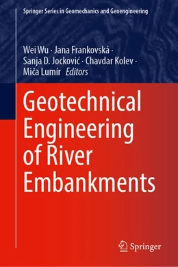 Abbildung von Wu / Frankovská | Geotechnical Engineering of River Embankments | 1. Auflage | 2026 | beck-shop.de