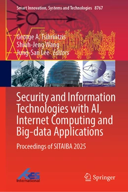 Abbildung von Tsihrintzis / Wang | Security and Information Technologies with AI, Internet Computing and Big-data Applications | 1. Auflage | 2026 | beck-shop.de