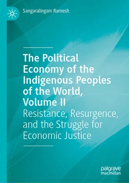 Abbildung von Ramesh | The Political Economy of the Indigenous Peoples of the World, Volume II | 1. Auflage | 2026 | beck-shop.de