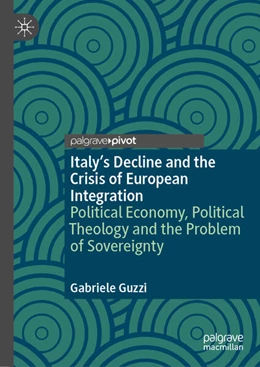 Abbildung von Guzzi | Italy’s Decline and the Crisis of European Integration | 1. Auflage | 2026 | beck-shop.de
