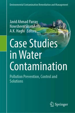 Abbildung von Parray / Shameem | Case Studies in Water Contamination | 1. Auflage | 2026 | beck-shop.de