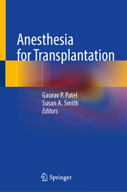 Abbildung von Patel / Smith | Anesthesia for Transplantation | 1. Auflage | 2026 | beck-shop.de