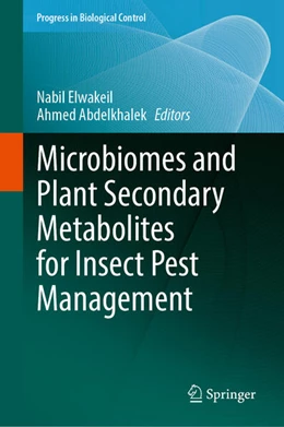 Abbildung von Elwakeil / Abdelkhalek | Microbiomes and Plant Secondary Metabolites for Insect Pest Management | 1. Auflage | 2026 | beck-shop.de