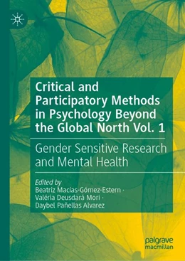 Abbildung von Macías-Gómez-Estern / Mori | Critical and Participatory Methods in Psychology Beyond the Global North Vol. 1 | 1. Auflage | 2026 | beck-shop.de