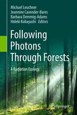 Abbildung von Leuchner / Cavender-Bares | Following Photons Through Forests | 1. Auflage | 2026 | beck-shop.de