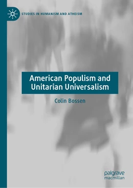 Abbildung von Bossen | American Populism and Unitarian Universalism | 1. Auflage | 2026 | beck-shop.de