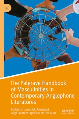 Abbildung von Armengol / Mateos-Aparicio Martín-Albo | The Palgrave Handbook of Masculinities in Contemporary Anglophone Literatures | 1. Auflage | 2026 | beck-shop.de