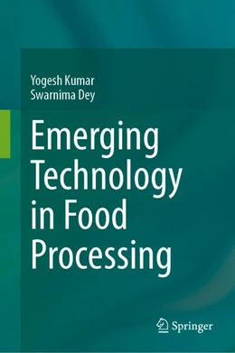 Abbildung von Kumar / Dey | Emerging Technology in Food Processing | 1. Auflage | 2026 | beck-shop.de
