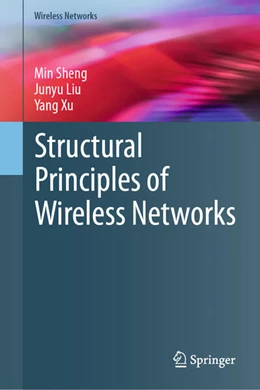 Abbildung von Sheng / Liu | Structural Principles of Wireless Networks | 1. Auflage | 2026 | beck-shop.de