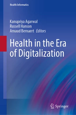 Abbildung von Agarwal / Hanson | Health in the Era of Digitalization | 1. Auflage | 2026 | beck-shop.de