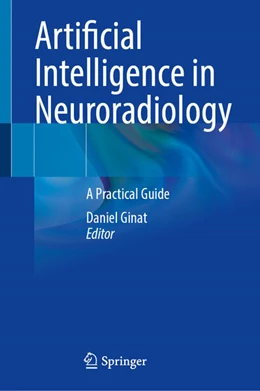 Abbildung von Ginat | Artificial Intelligence in Neuroradiology | 1. Auflage | 2026 | beck-shop.de