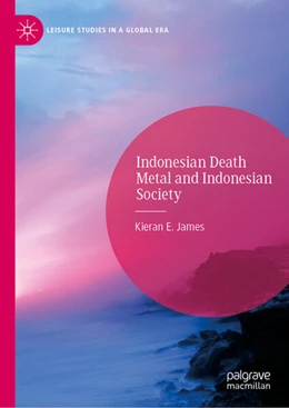 Abbildung von James | Indonesian Death Metal and Indonesian Society | 1. Auflage | 2026 | beck-shop.de