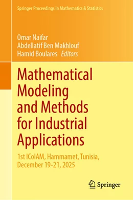 Abbildung von Naifar / Ben Makhlouf | Mathematical Modeling and Methods for Industrial Applications | 1. Auflage | 2026 | beck-shop.de