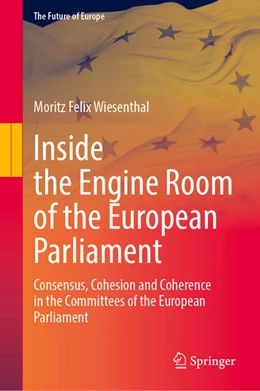 Abbildung von Wiesenthal | Inside the Engine Room of the European Parliament | 1. Auflage | 2026 | beck-shop.de