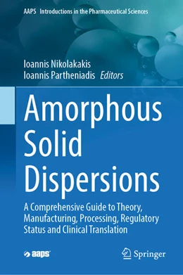 Abbildung von Nikolakakis / Partheniadis | Amorphous Solid Dispersions | 1. Auflage | 2026 | beck-shop.de