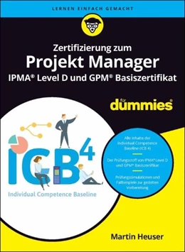 Abbildung von Heuser | Zertifizierung zum Projektmanager IPMA Level D und GPM Basis für Dummies | 1. Auflage | 2026 | beck-shop.de