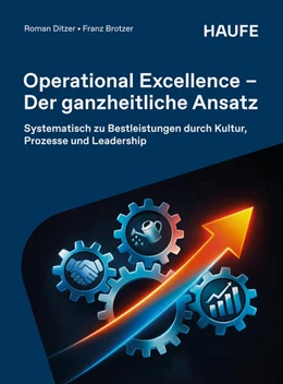 Abbildung von Brotzer / Ditzer | Operational Excellence - Der ganzheitliche Ansatz | 1. Auflage | 2026 | beck-shop.de