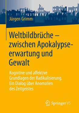 Abbildung von Grimm | Weltbildbrüche - zwischen Apokalypseerwartung und Gewalt | 1. Auflage | 2026 | beck-shop.de
