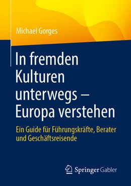 Abbildung von Gorges | In fremden Kulturen unterwegs – Europa verstehen | 1. Auflage | 2026 | beck-shop.de