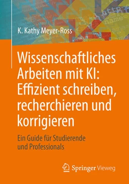 Abbildung von Meyer-Ross | Wissenschaftliches Arbeiten mit KI: Effizient schreiben, recherchieren und korrigieren | 1. Auflage | 2026 | beck-shop.de